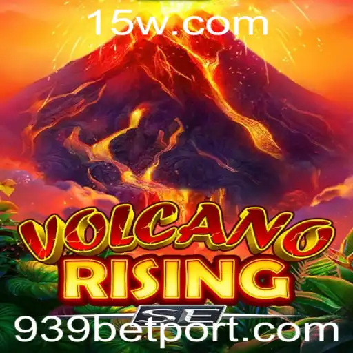 Descubra as Emoções do Jogo VolcanoRisingSE e a Estratégia 939 Bet